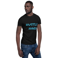 Load image into Gallery viewer, Hustle Hard T-Shirt
