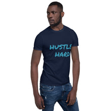 Load image into Gallery viewer, Hustle Hard T-Shirt
