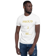 Load image into Gallery viewer, PROUD 2 BE T-Shirt (Black/White/Grey)
