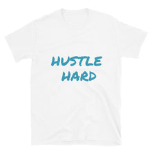 Load image into Gallery viewer, Hustle Hard T-Shirt
