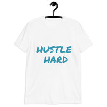 Load image into Gallery viewer, Hustle Hard T-Shirt
