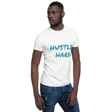 Load image into Gallery viewer, Hustle Hard T-Shirt
